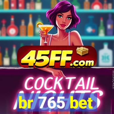 br 765 bet